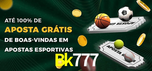 Bk777 Ate 100% de Aposta Gratis